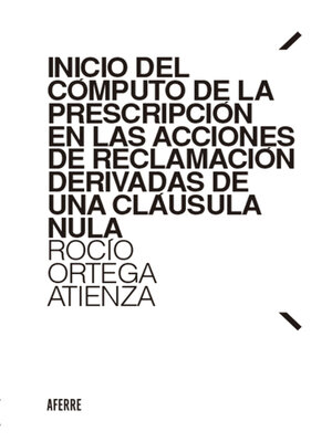 cover image of Inicio del cómputo de la prescripción en las acciones de reclamación derivadas de una cláusula nula